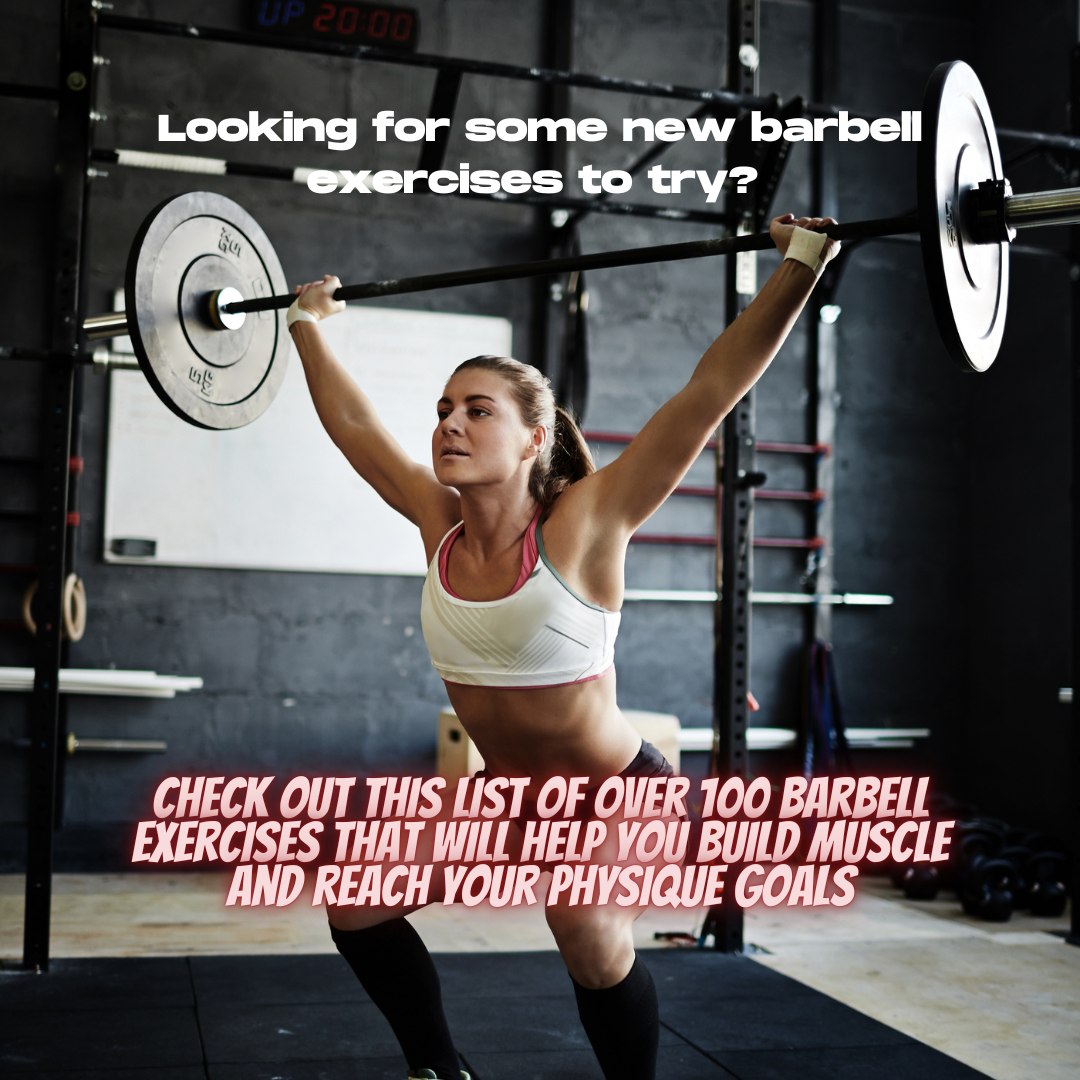 A Complete Guide To Barbell Exercises