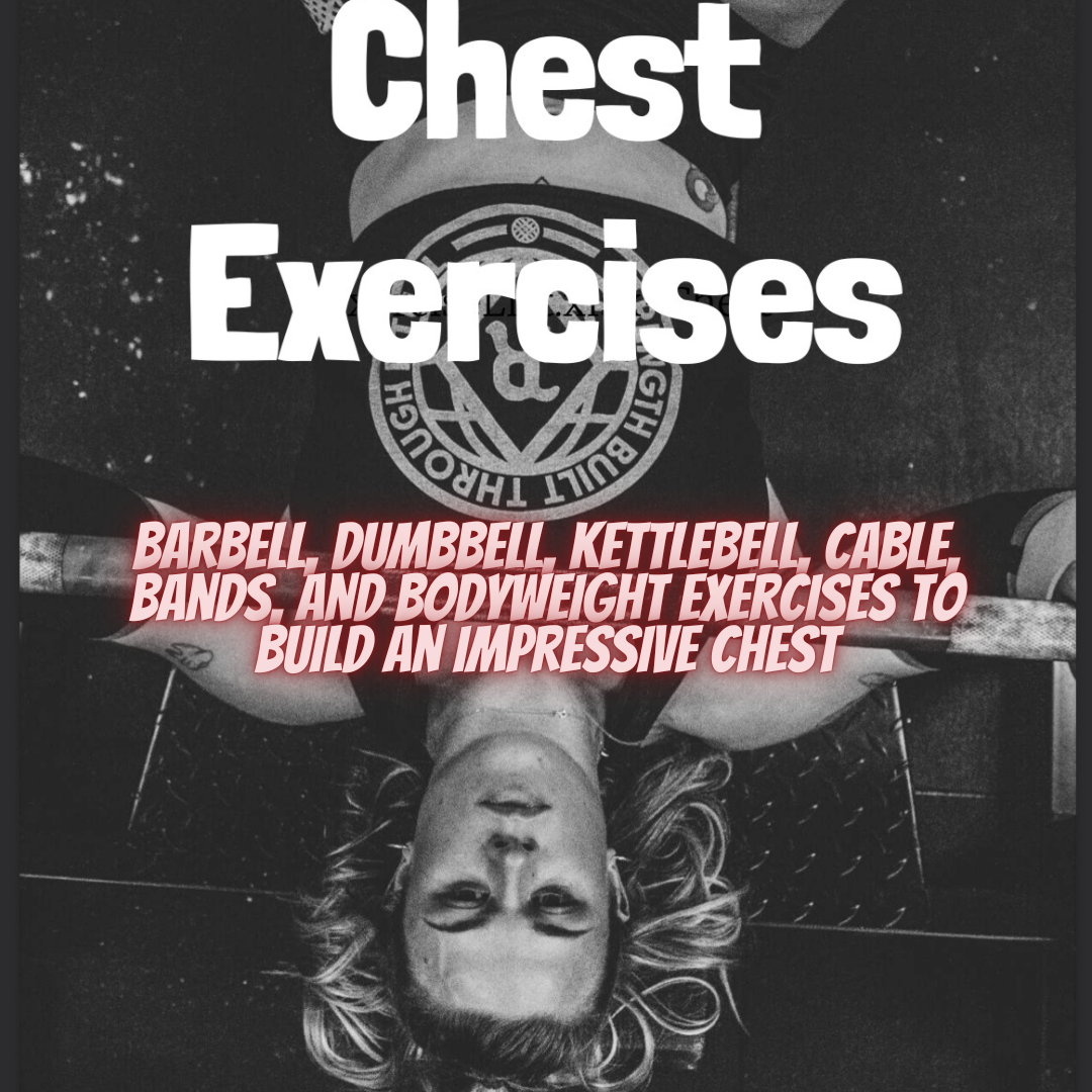 An Exhaustive List Of Chest Exercises